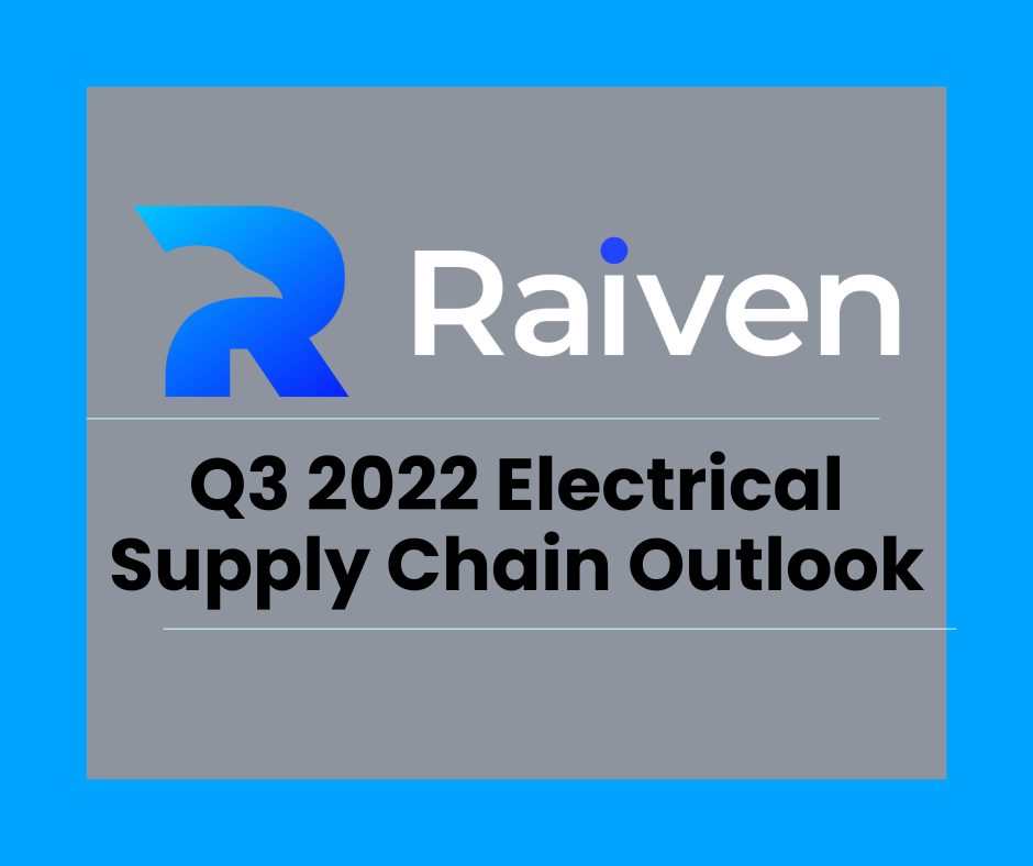 Q3 2022 Electrical Supply Chain Outlook