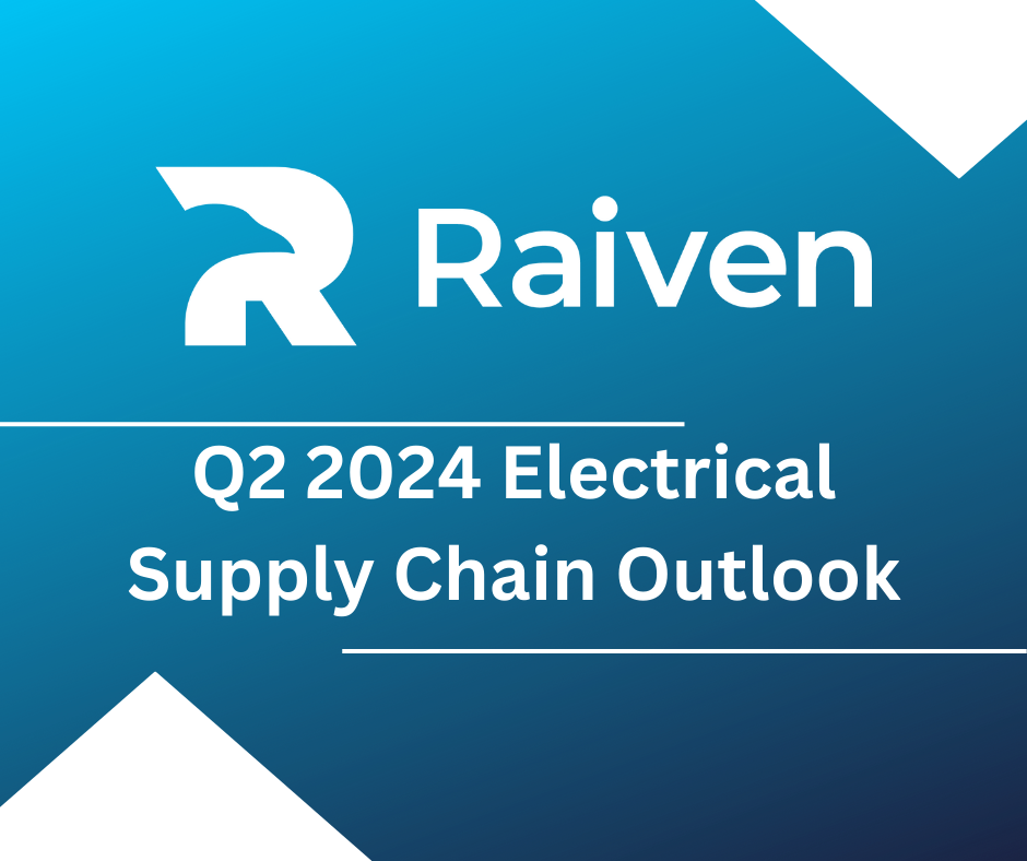 Electrical Supply Chain Outlook Q2 2024