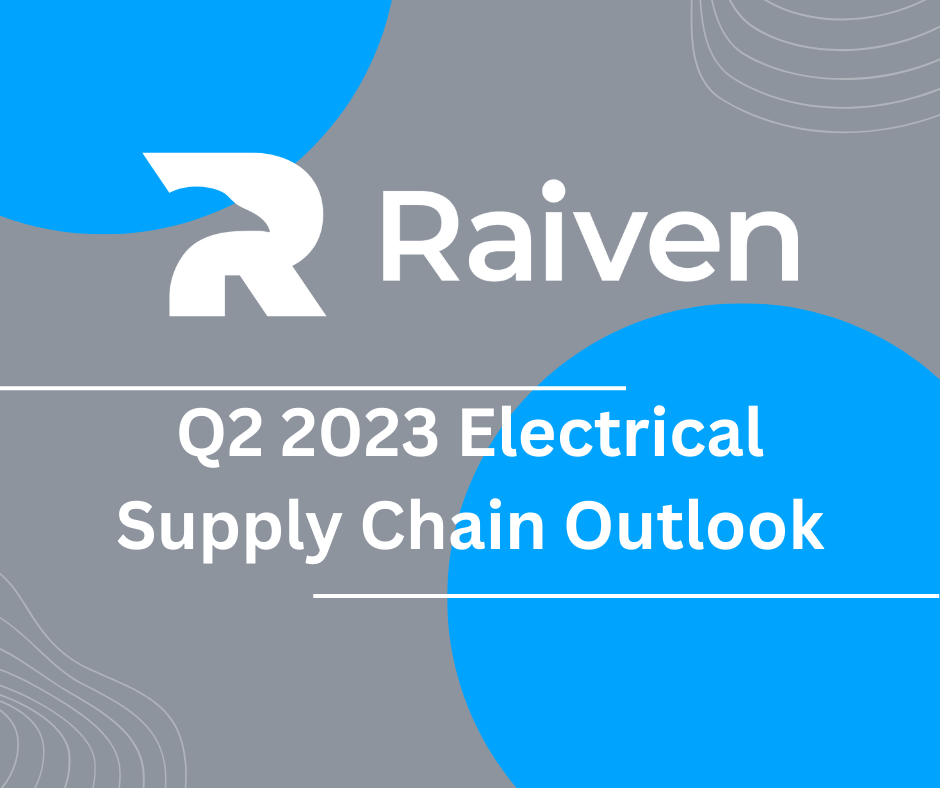 Q2 2023 Electrical Supply Chain Outlook